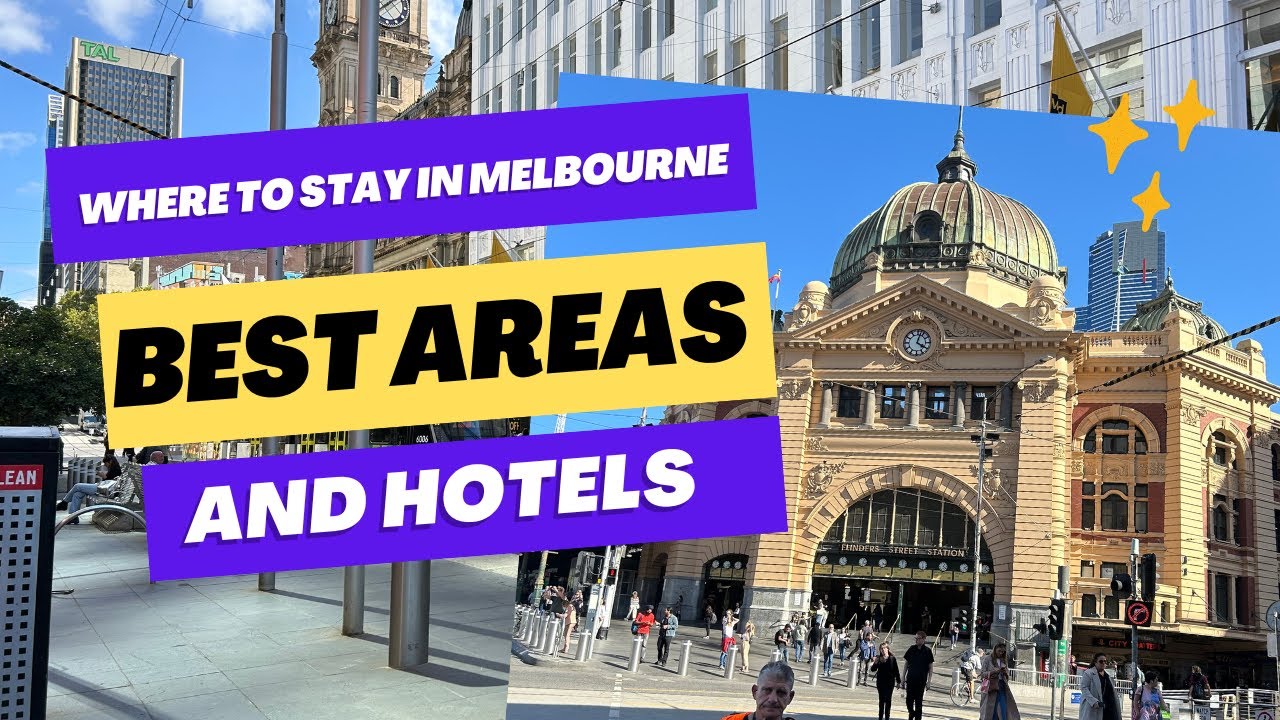 Where to stay in Melbourne: Best areas and hotels