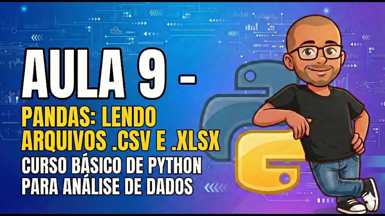 Aula 9 - Pandas: lendo arquivos csv e xlsx