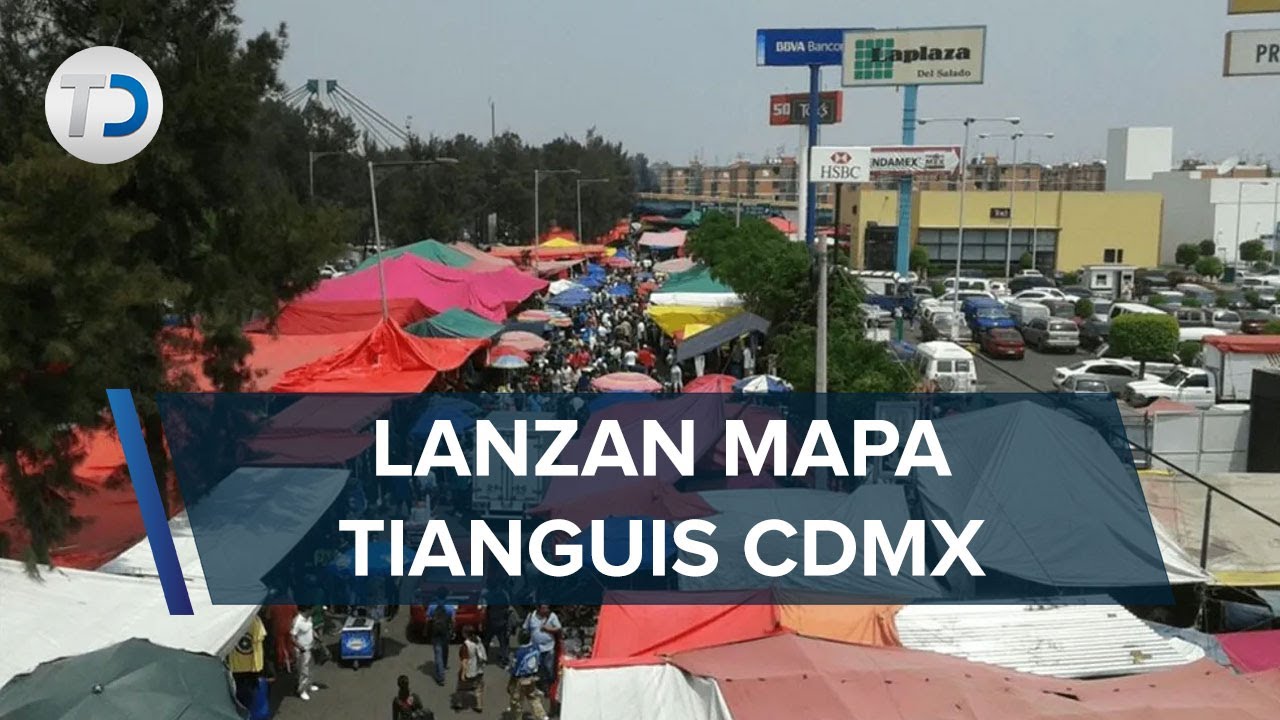 Crean mapa de todos los tianguis de CdMx: ya puedes elegir a dónde ir a pensar