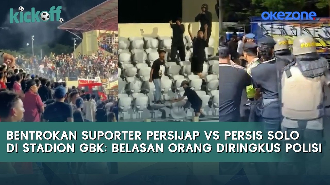 RUSUH! Bentrokan Suporter Persijap vs Persis Solo di Stadion GBK: Belasan Orang Diringkus Polisi