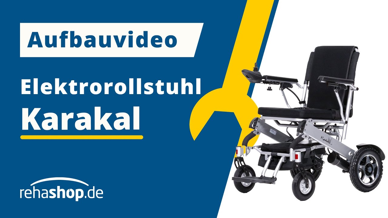 REHASHOP Elektrorollstuhl KARAKAL Aufbau-Video Montage-Anleitung