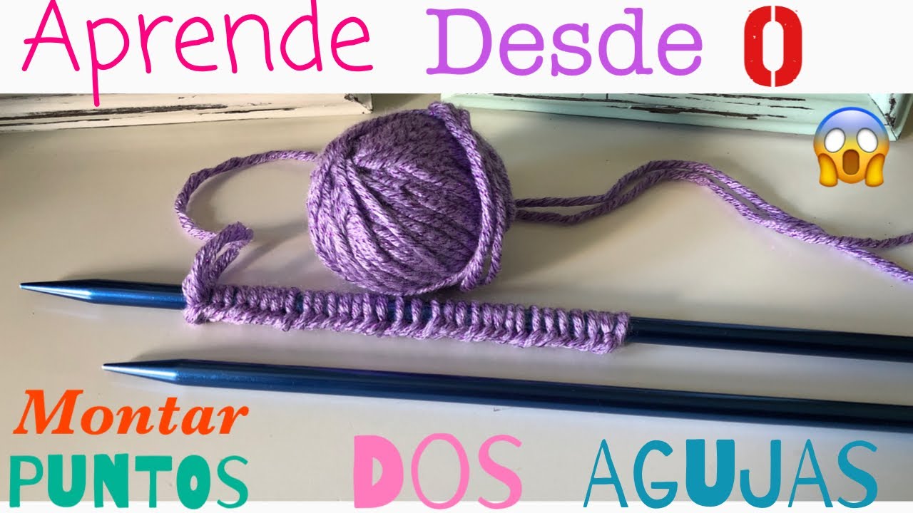 😱Aprende A Tejer Con 2 Agujas Desde O * Como Montar Puntos *Clase # 1*