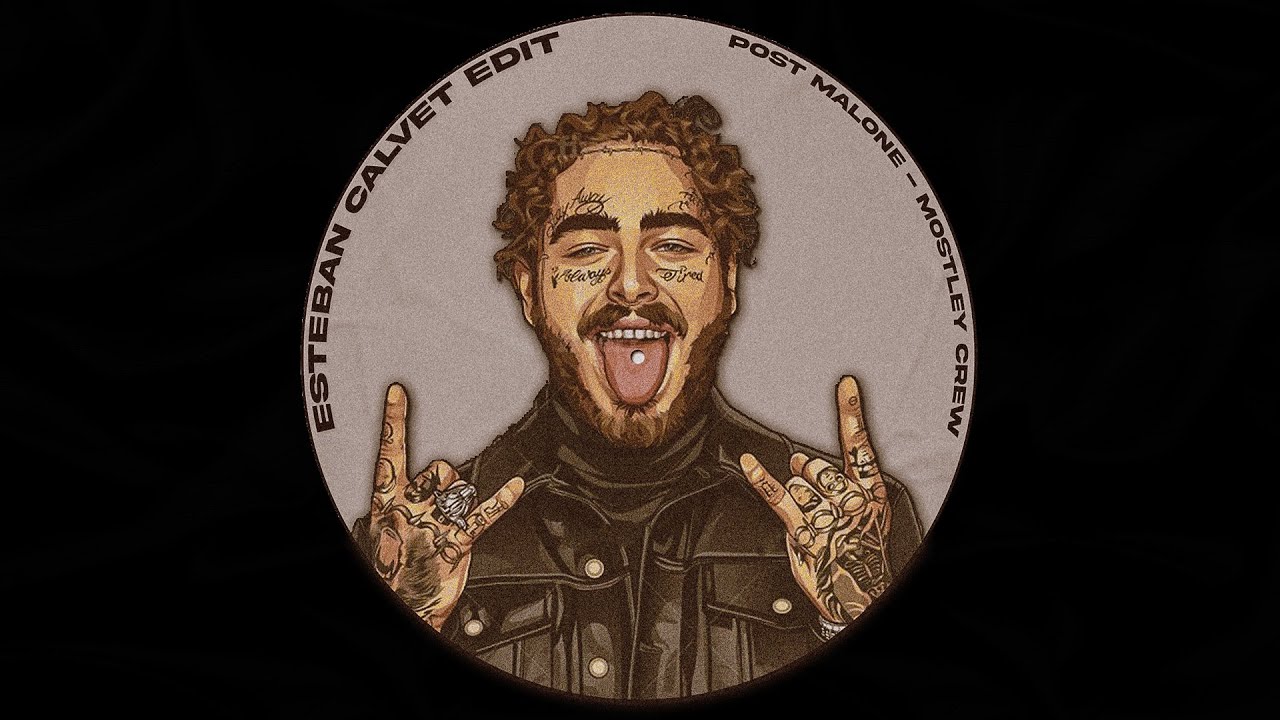 Post Malone - Motley Crew (Esteban Calvet Edit)
