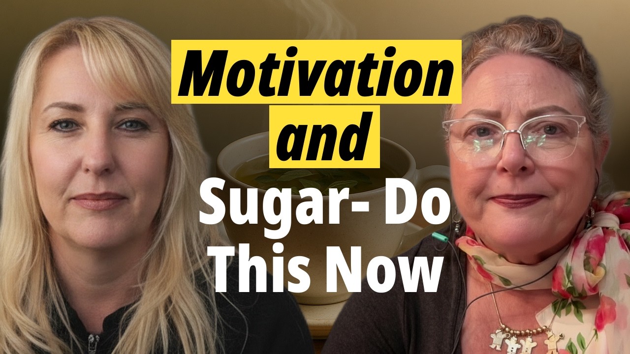 Motivation and Sugar - Do This Now