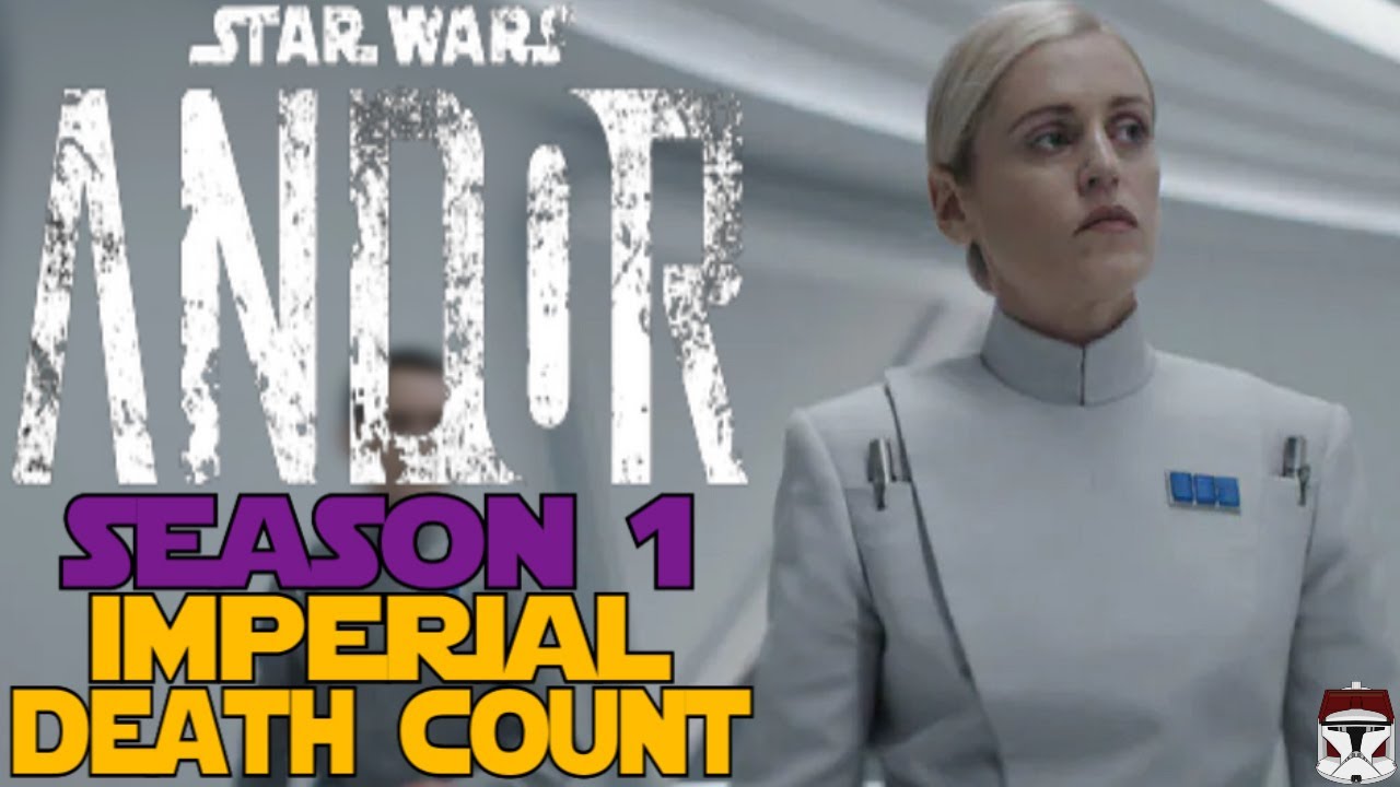 Star Wars Andor Season 1 Imperial Death Count
