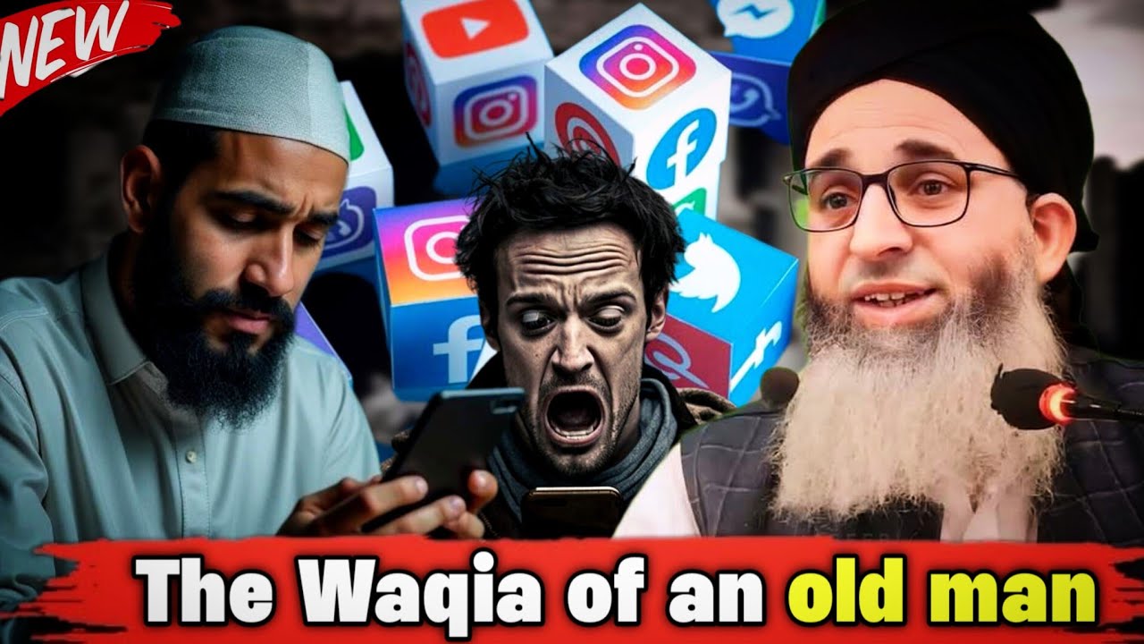 The Waqia of an old man|| Mobile ki tabahii tabahi || Hazrat mufti Muhammad Ayoub shab naqshbandi