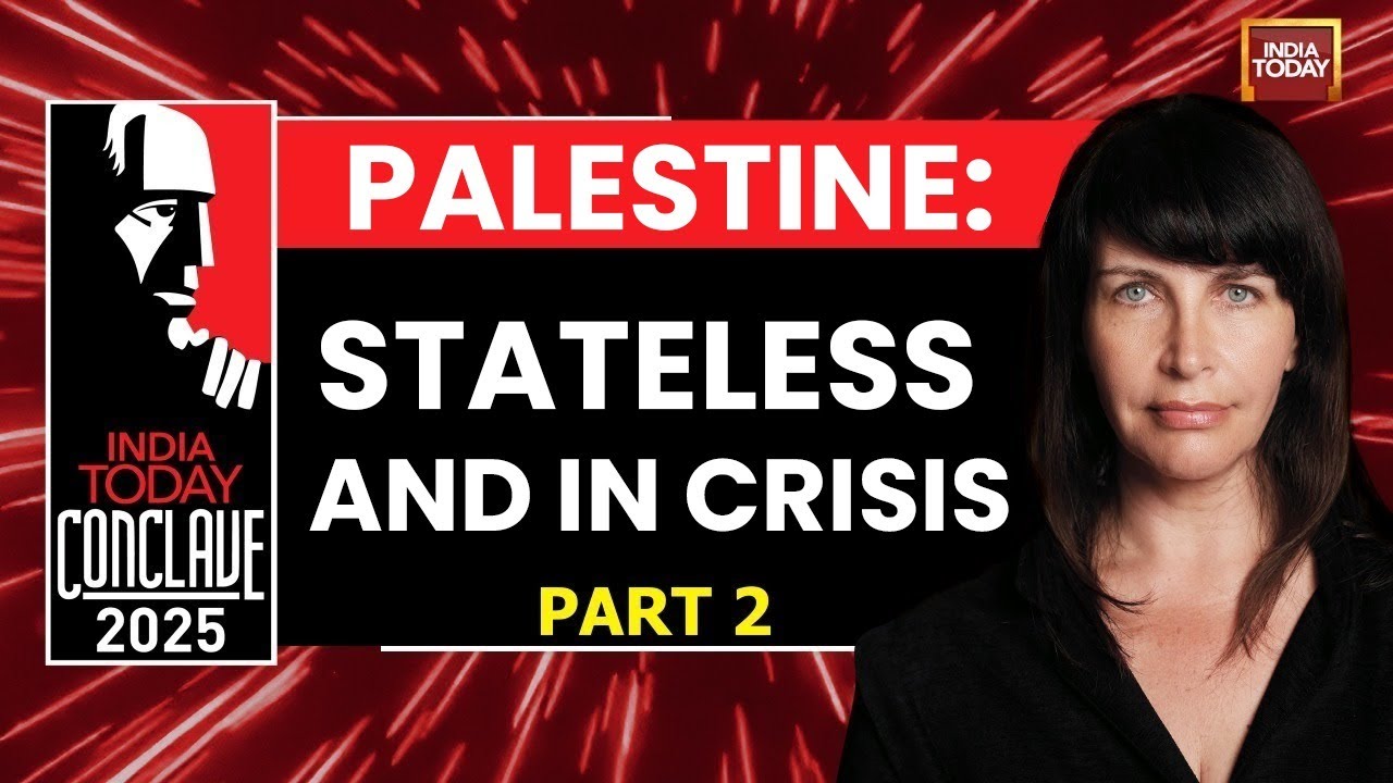 Palestine: Stateless and in Crisis | Part 2 | Einat Wilf | India Today Conclave 2025