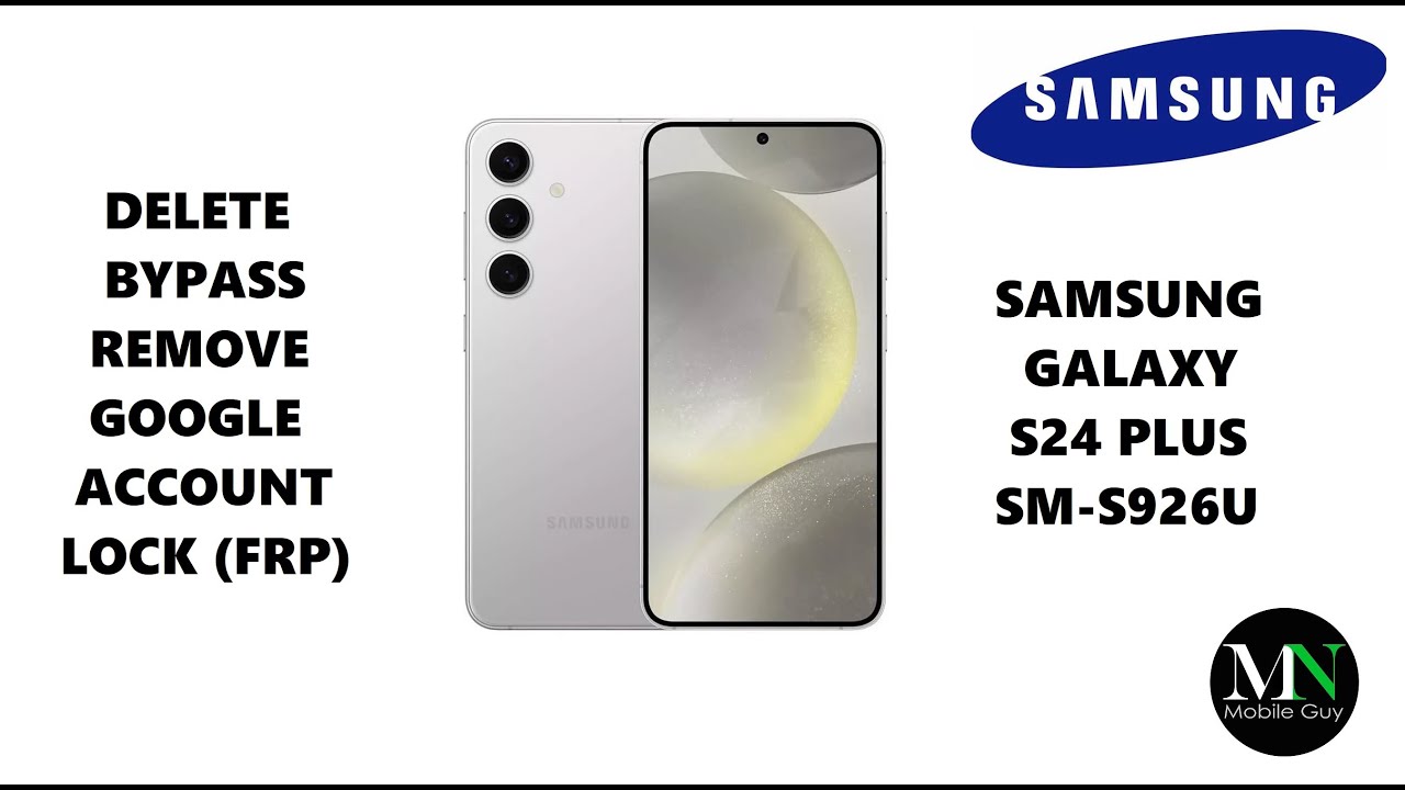Delete / Bypass / Remove Google Account Lock (FRP) on Samsung Galaxy S24 Plus SM-S926U!