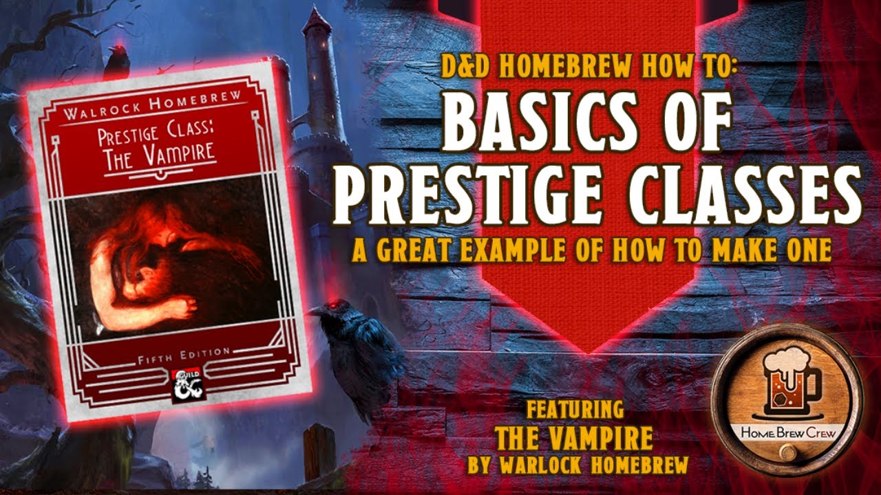 Basics of Prestige Classes -  Vampire Example D&D5e