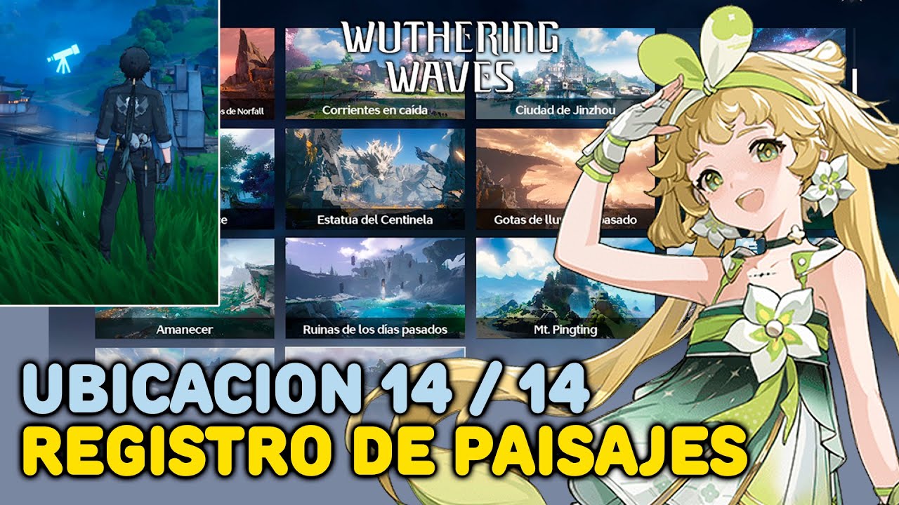 Ubicación de los PAISAJES 14/14 ｜ Puntos de vista de Huanglong ｜ Registro ｜ Wuthering Waves
