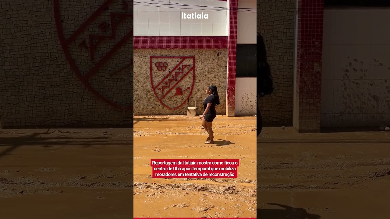 REPORTAGEM DA ITATIAIA MOSTRA COMO FICOU O CENTRO DE UB&Aacute; AP&Oacute;S TEMPORAL