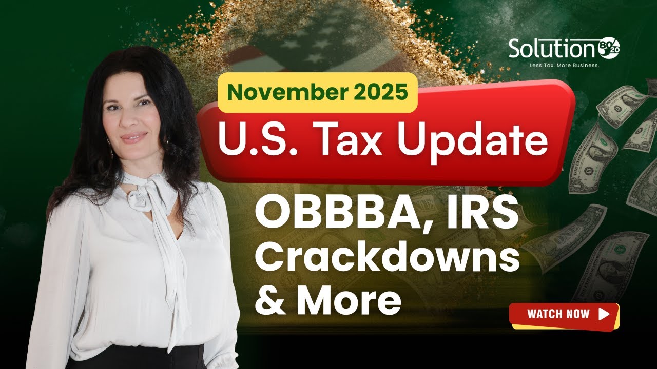 2025 U.S. Tax Update | OBBBA, IRS Crackdowns & More