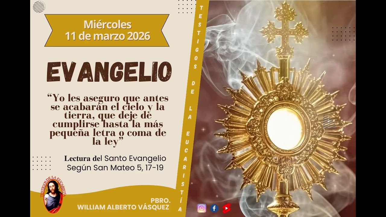 𝐄𝐋 𝐄𝐕𝐀𝐍𝐆𝐄𝐋𝐈𝐎 𝐃𝐈𝐀𝐑𝐈𝐎 -MIÉRCOLES 11 DE MARZO 2026