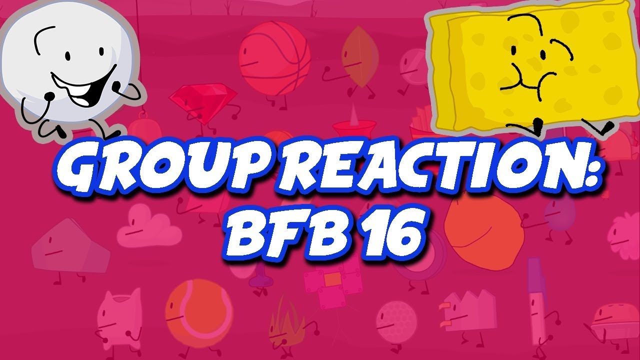 Group Reaction! BFB 16 - The Escape from Four