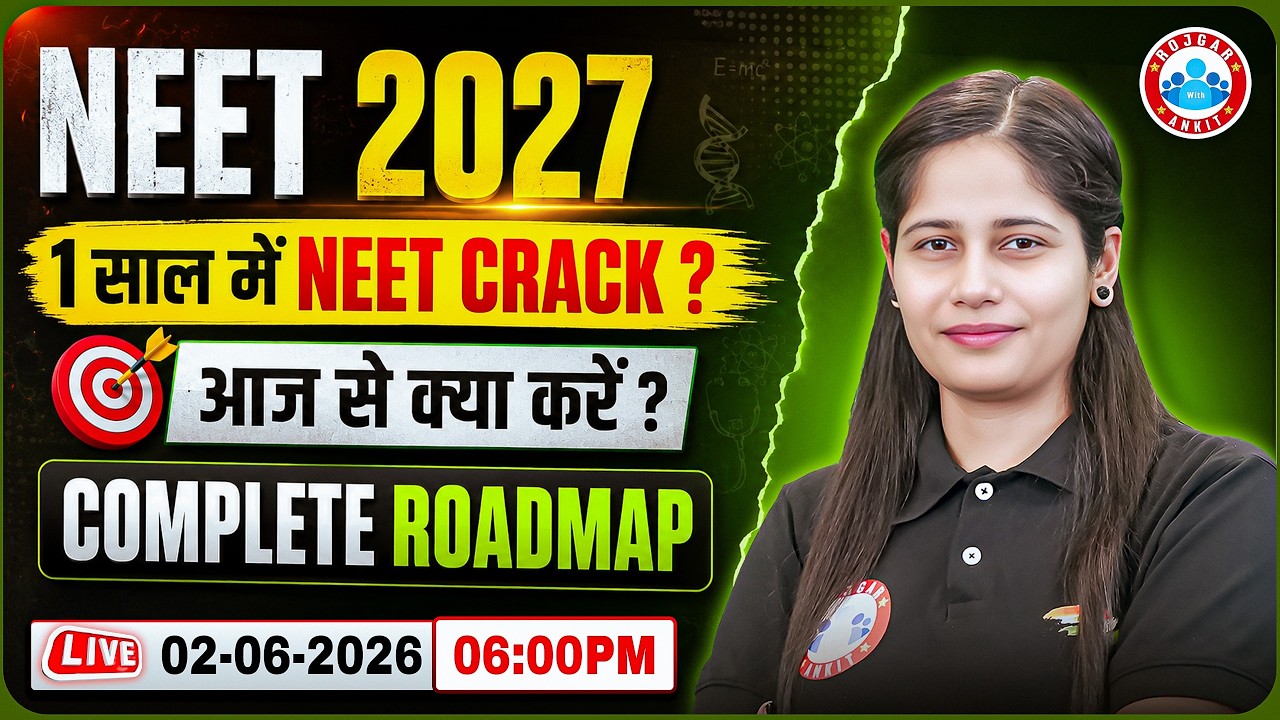 NEET 2027 Complete Roadmap | How To Crack NEET 2027 in 1 Year? From Beginner to Topper Strategy