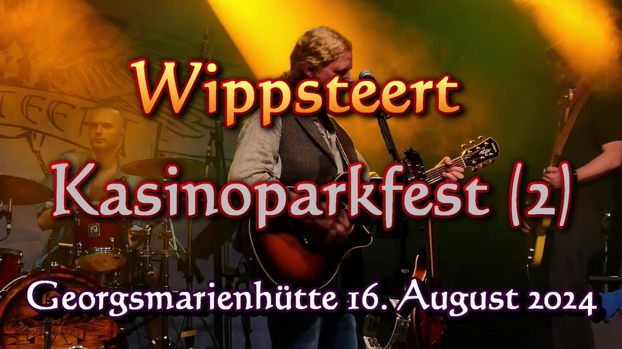 Wippsteert - Kasinoparkfest (2) Georgsmarienhütte - Freitag 16. August 2024
