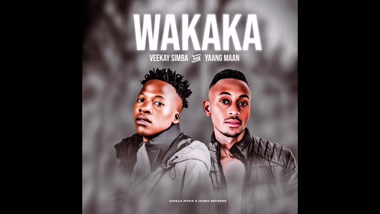 Wakaka_Yaang Maan & Veekay Simba 