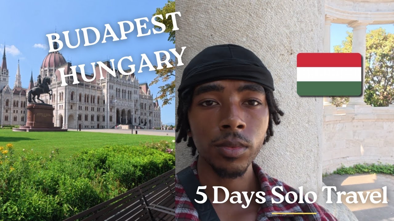 Is Solo Travelling Worth it? Budapest, Hungary