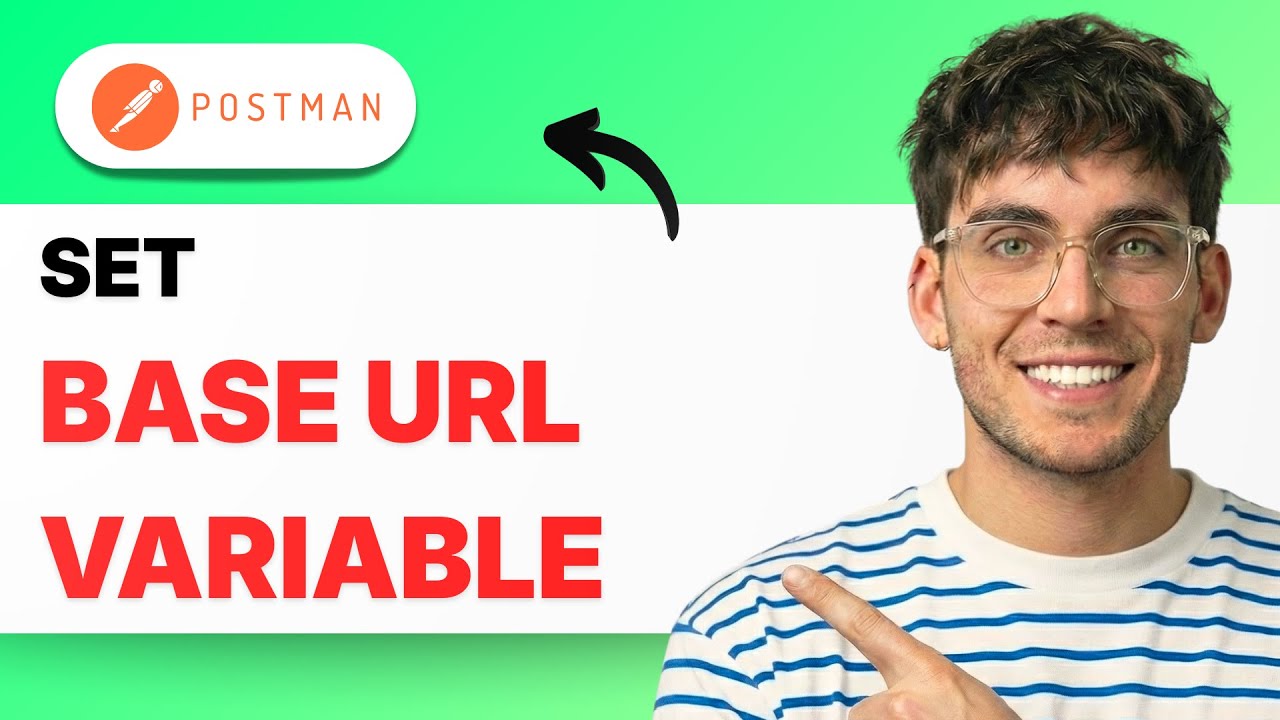 How to Set a Base URL Variable in Postman [2026 Full Guide]