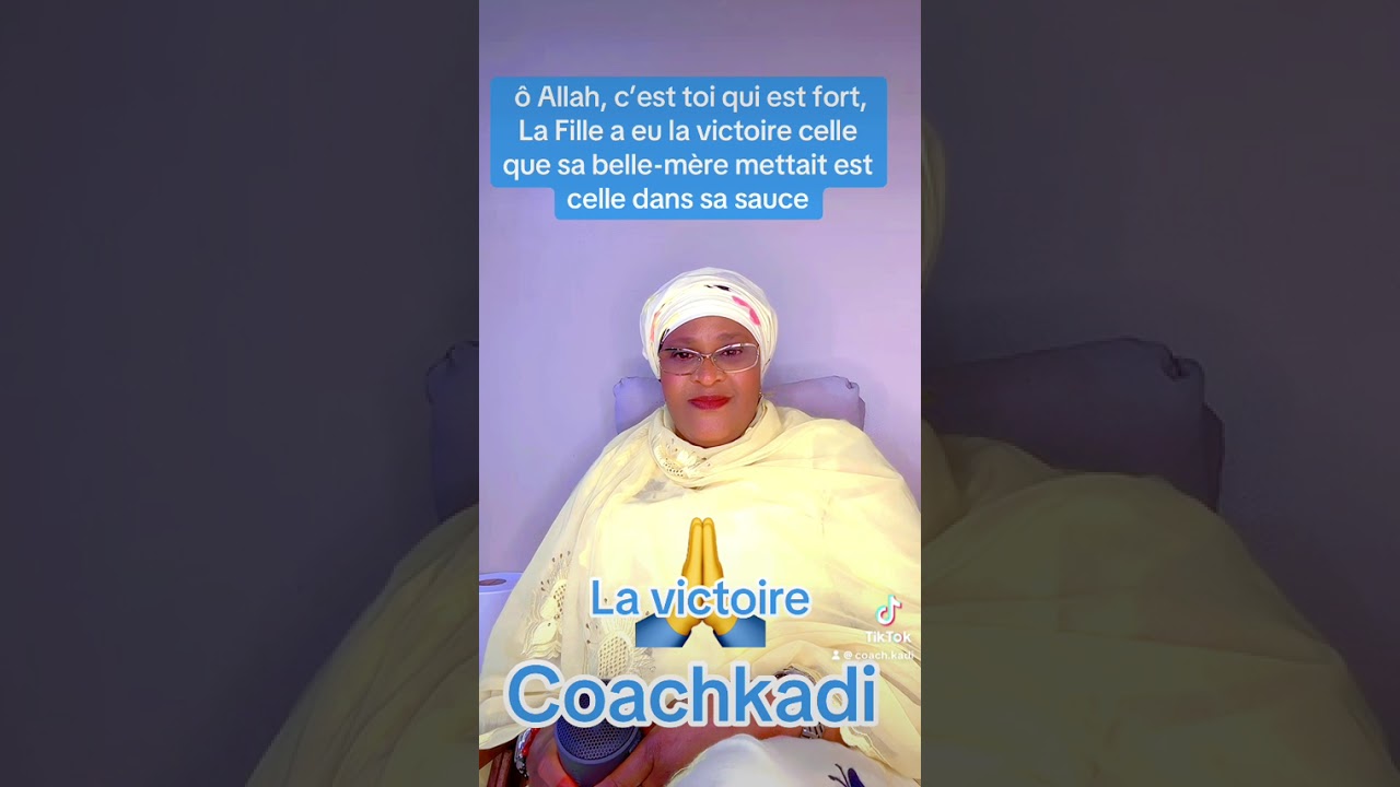 Oh Allah a donné la victoire à La Fille, celle qui sa belle-mère mettait les sel dans sa sauce