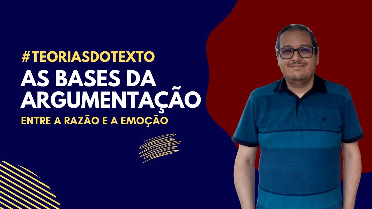 As Bases da Argumentação: entre a razão e a emoção