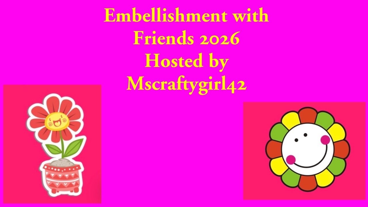 #embellishmentswithfriends2026  and glue book plans 