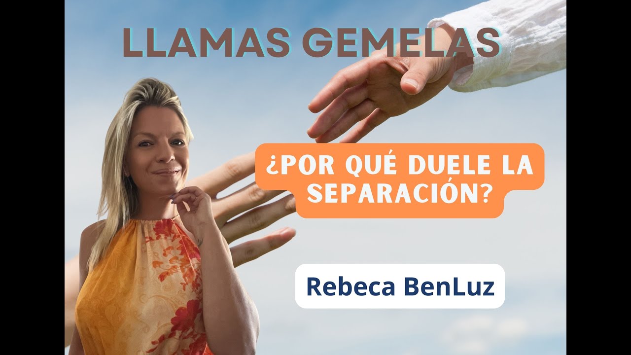LLAMAS GEMELAS: EL DOLOR DE LA SEPARACIÓN