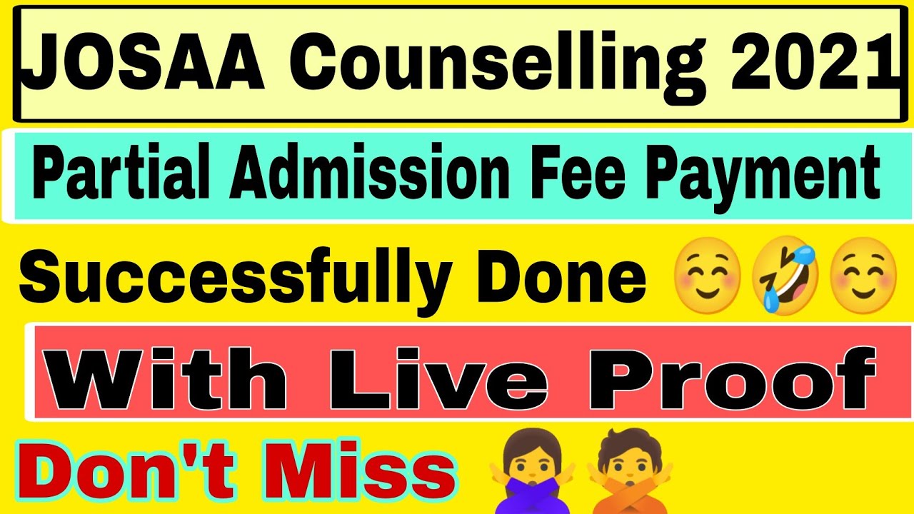 JOSAA Partial Admission Fee Payment Live Proof / How To Make Partial Admission Fee Payment In JOSAA