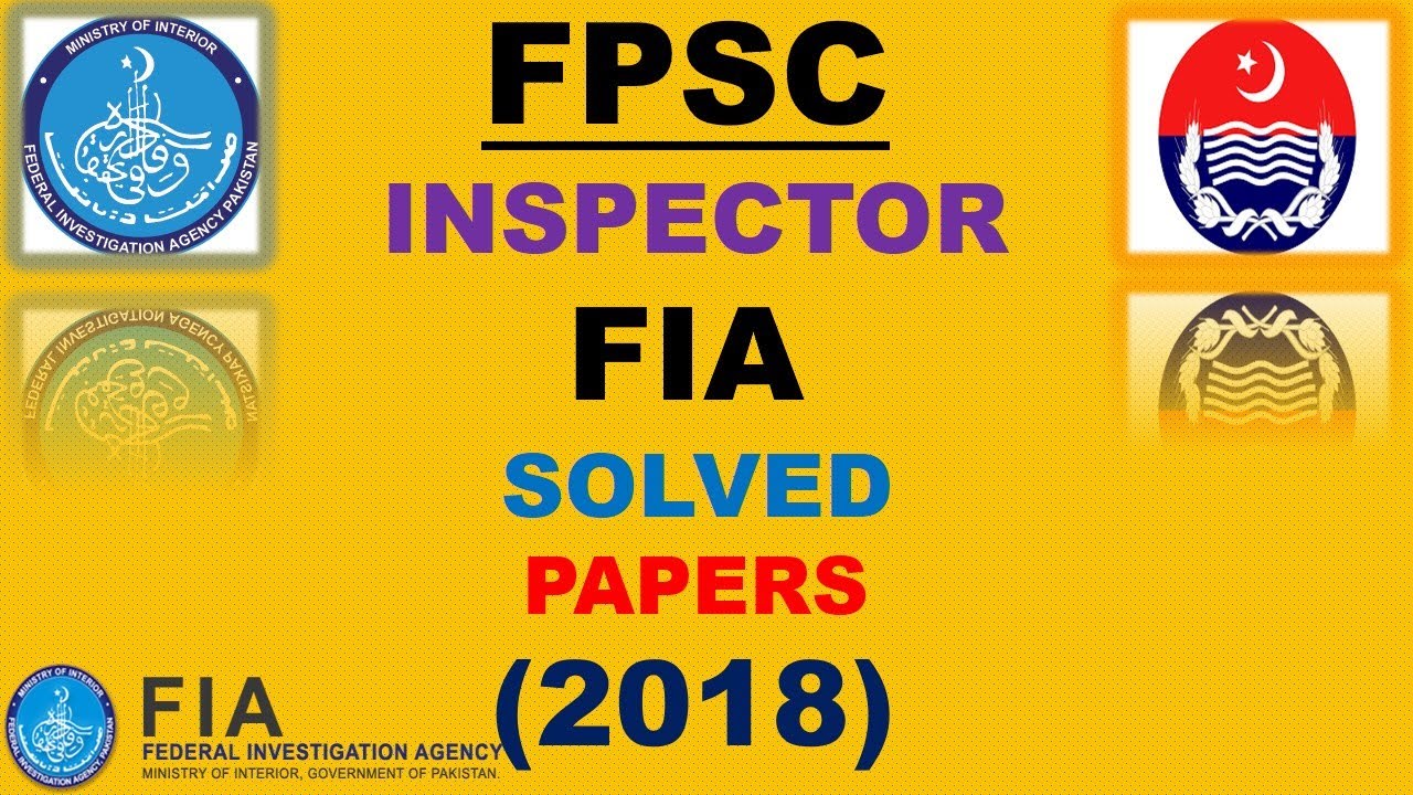 Inspector Federal Investigation Agency (FIA),Past paper solved MCQ,s |FPSC|PPSC|OTS|NTS
