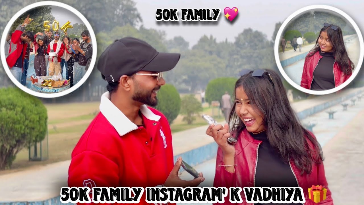 50k Family Instagram’s ki Vadhiye dene Aaye🥰