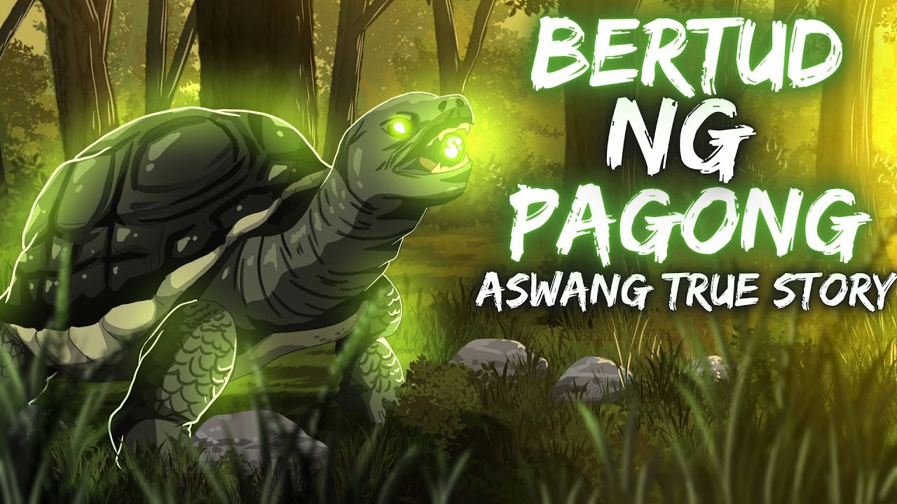BERTUD NG PAGONG (Aswang True Story)