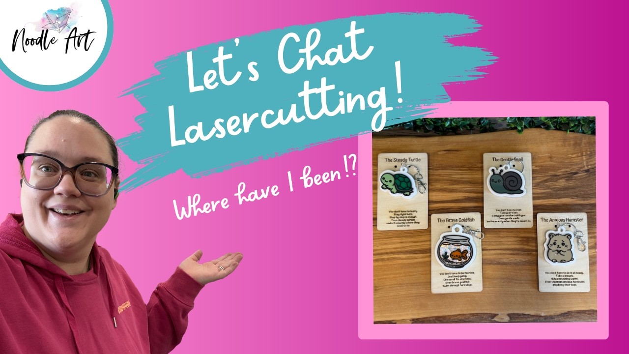 Let’s Chat Lasercutting | Where Have I Been?!