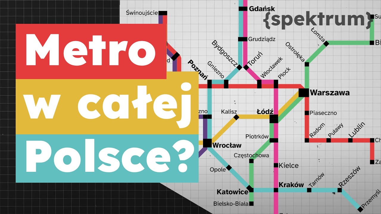 HISTORIA i PRZYSZŁOŚĆ metra w POLSCE