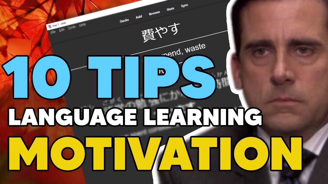 10 Motivation Tips for Language Learning