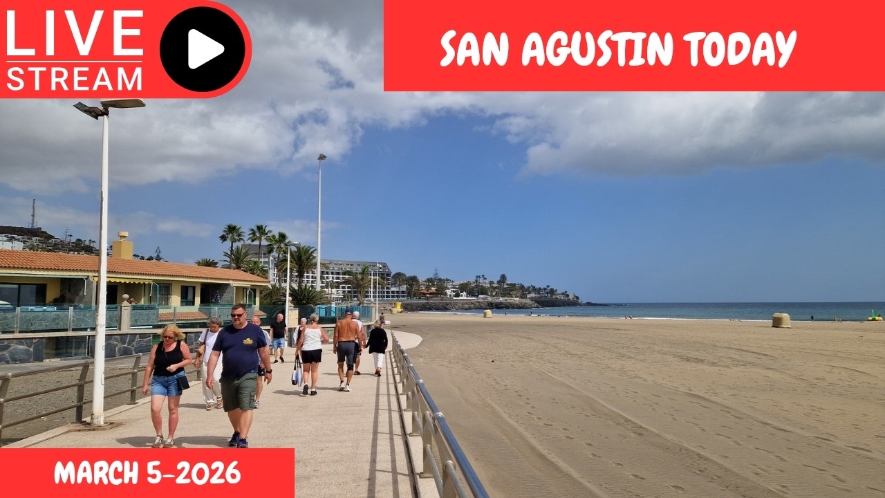 Gran Canaria LIVE 🔴SAN AGUSTIN TODAY -MARCH 5- 2026