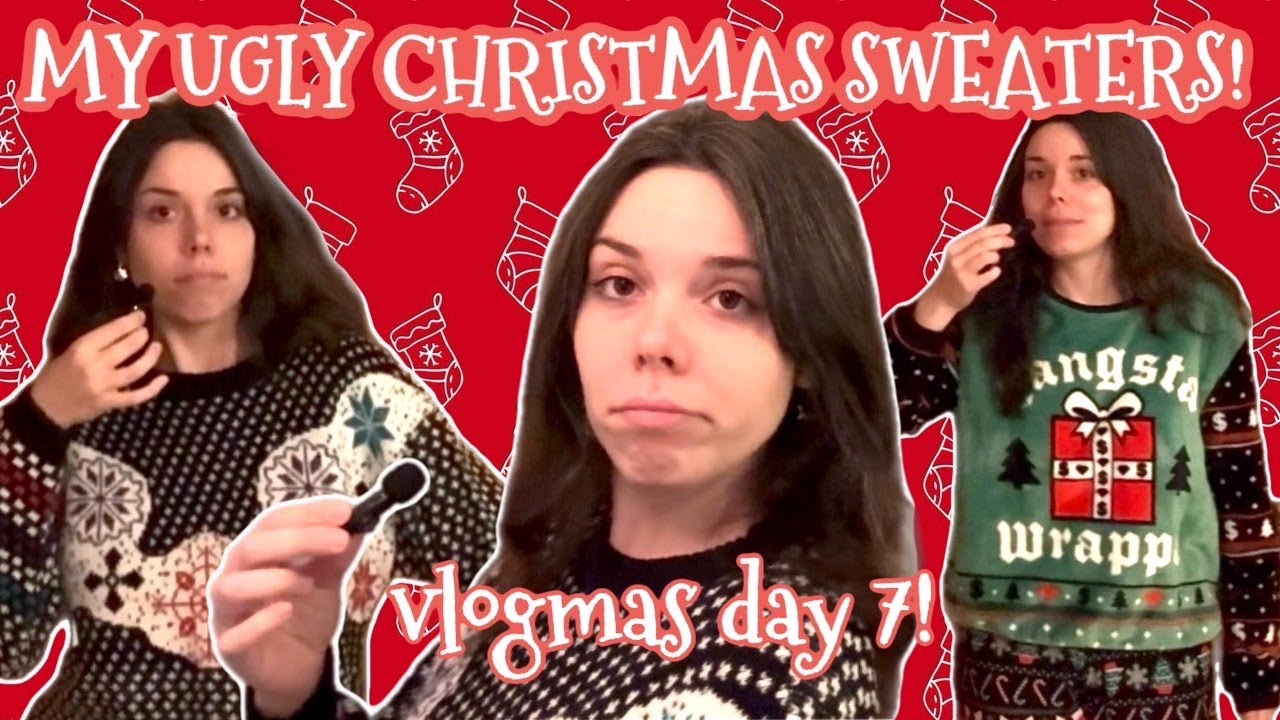 MY UGLY CHRISTMAS SWEATER COLLECTION! [VLOGMAS DAY 7!]