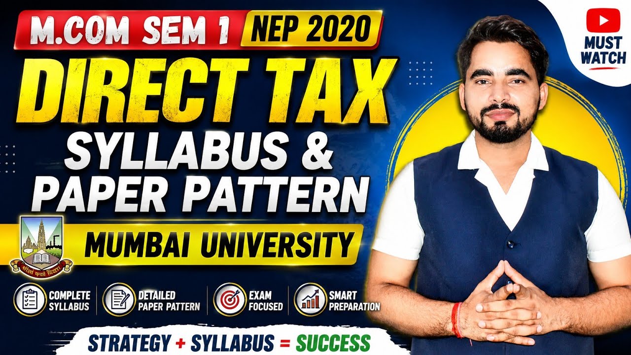 M.Com Sem 1 Direct Tax Syllabus & Paper Pattern 2026 | Mumbai University NEP 2020 | Complete Guide
