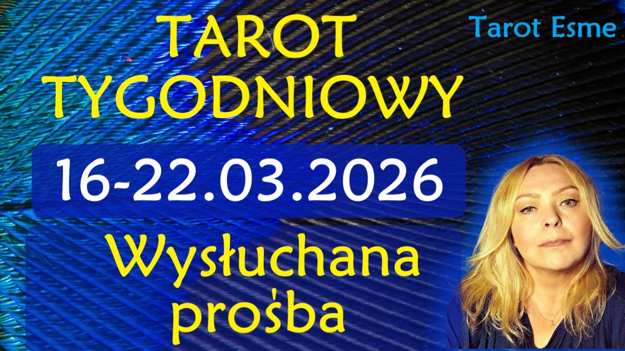 Tarot Tygodniowy 🙌16 - 22.03.2026 😇 Wysłuchana prośba - horoskop, czytanie tarota @TarotEsme