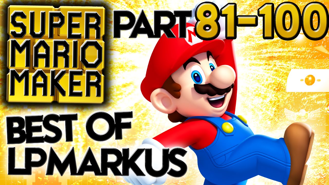 Best Of Super Mario Maker [Teil 5|Part 81 bis 100] (LETSPLAYMARKUS)