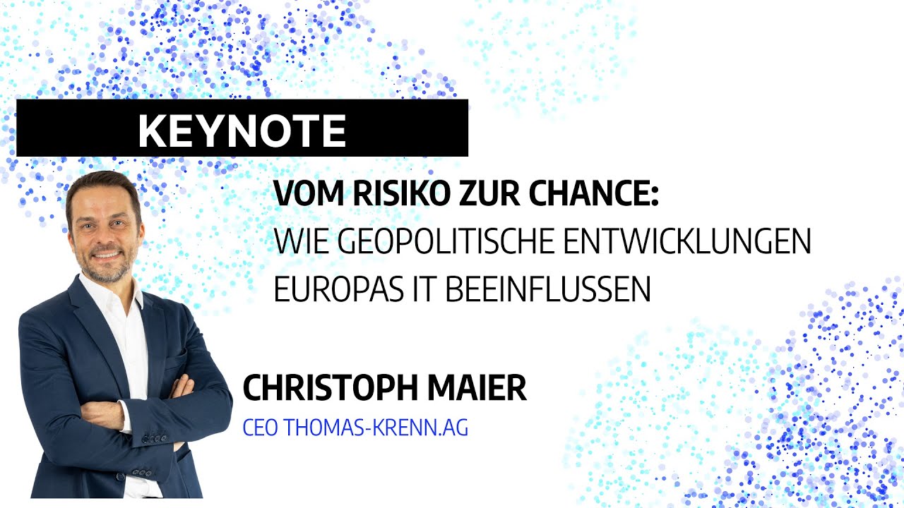 Vom Risiko zur Chance: Wie geopolitische Entwicklungen Europas IT beeinflussen (SCS Summit 2025)