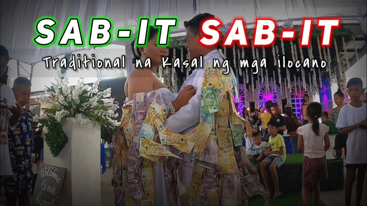 Tradisyonal na Kasal ng mga ilocano | Sabit - Sabit | Kasalan sa Barrio