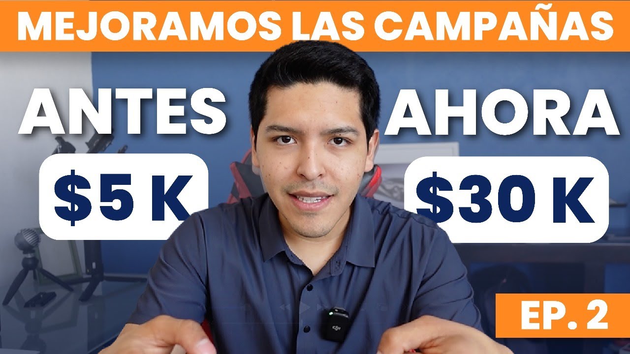 MEJORAMOS LA ESTRATEGIA DE CAMPAÑAS Y VENTAS 🤩 | 🤑 DE $0 A $30K CON FACEBOOK ADS | EP. 2
