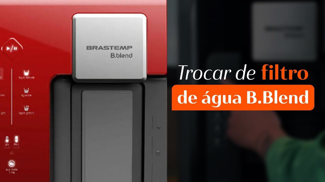 Brastemp Ensina - Troca do filtro de água B.Blend