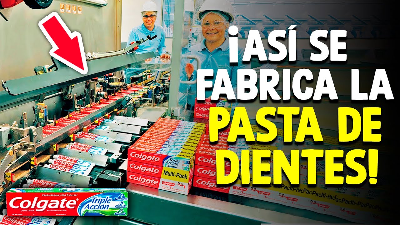 C&oacute;mo Se Fabrica La Pasta De Dientes? [Proceso En F&aacute;brica]