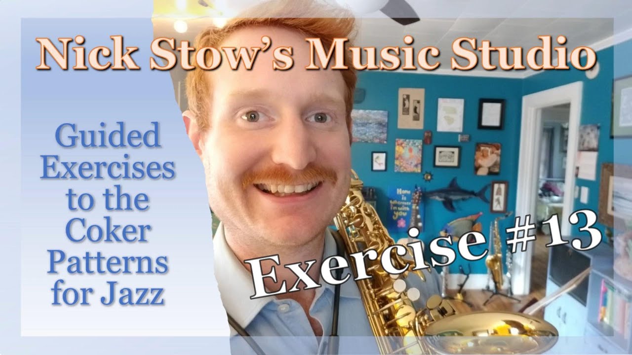 Guided Exercise #13 Coker Patterns for Jazz