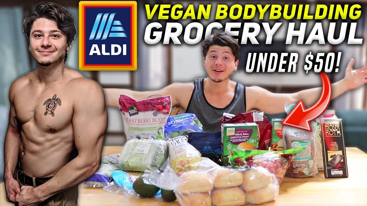 Aldi Vegan Grocery Haul (UNDER $50!) | Muscle Building Foods 💪