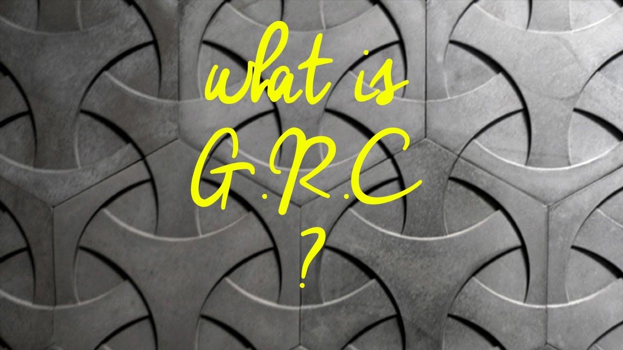 what is GRC ?  l إيه هو ال جي أر سي واستخدماتو ومميزاتو ؟