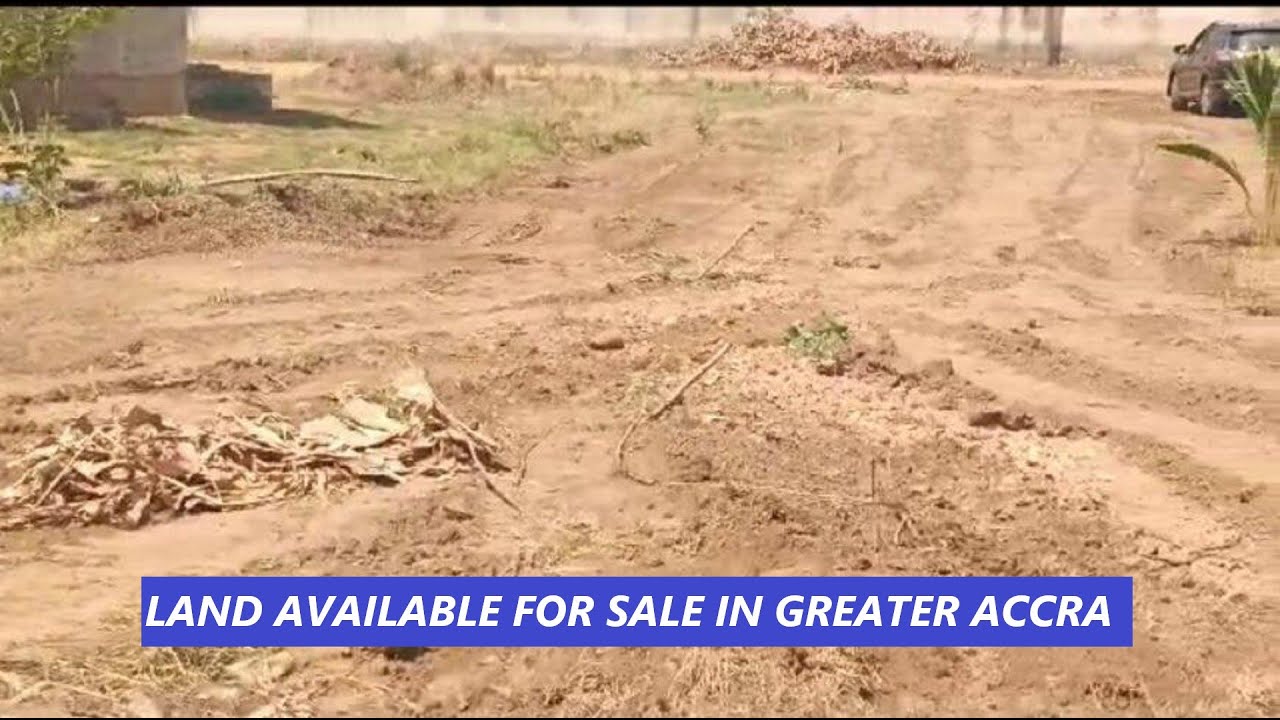 LAND FOR SALE IN ACCRA, GHANA