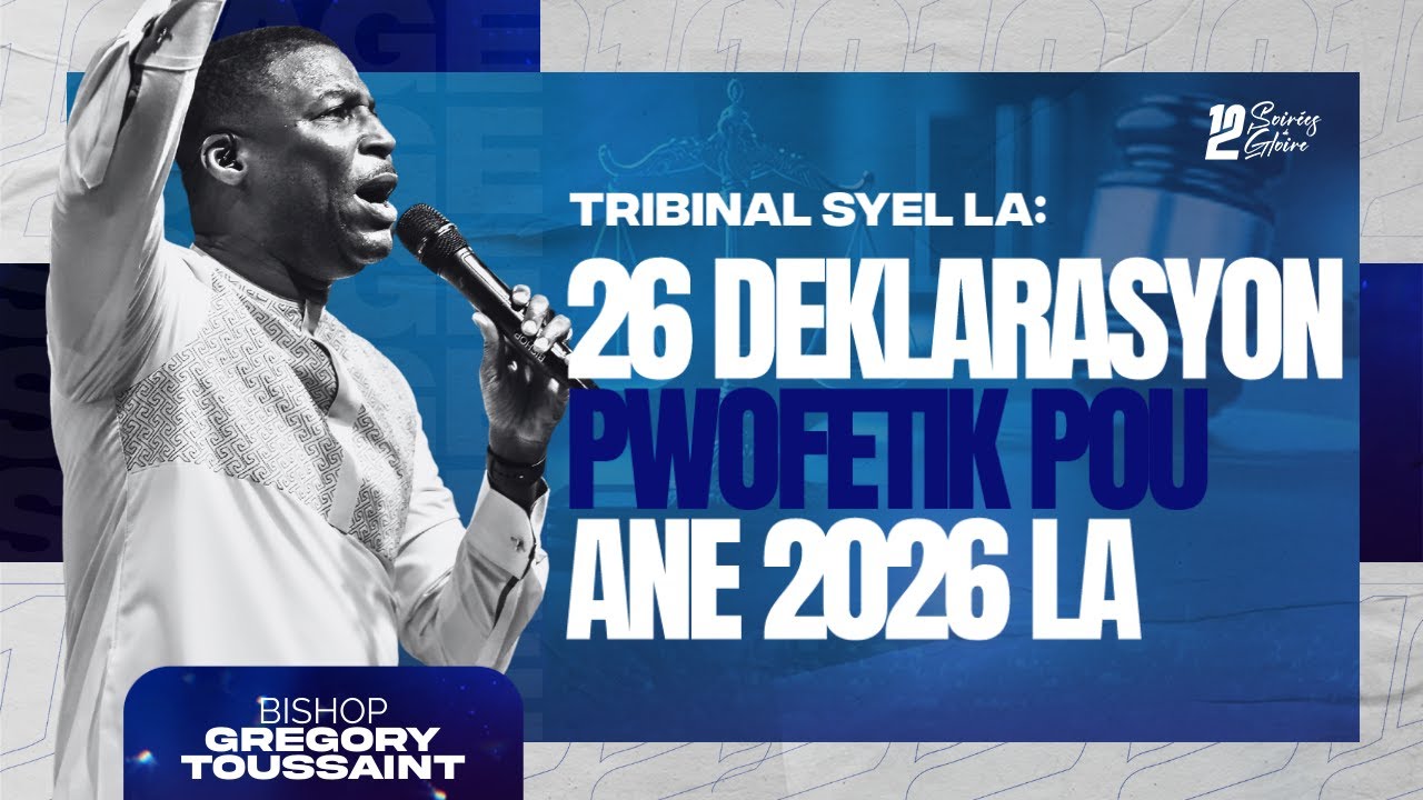26 Deklarasyon Pwofetik Pou Ane 2026 la! | Gregory Toussaint | Lapriyè | Shekinah.fm