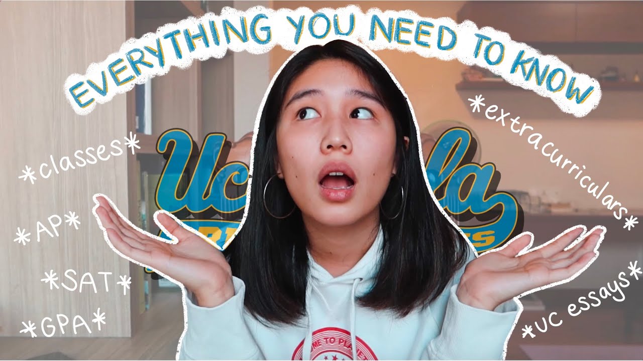 how i got into UCLA (grades, extracurriculars, SAT, essays)